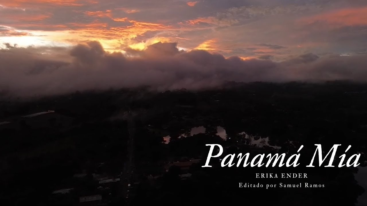 Video Musical | Panamá Mía - Erika Ender