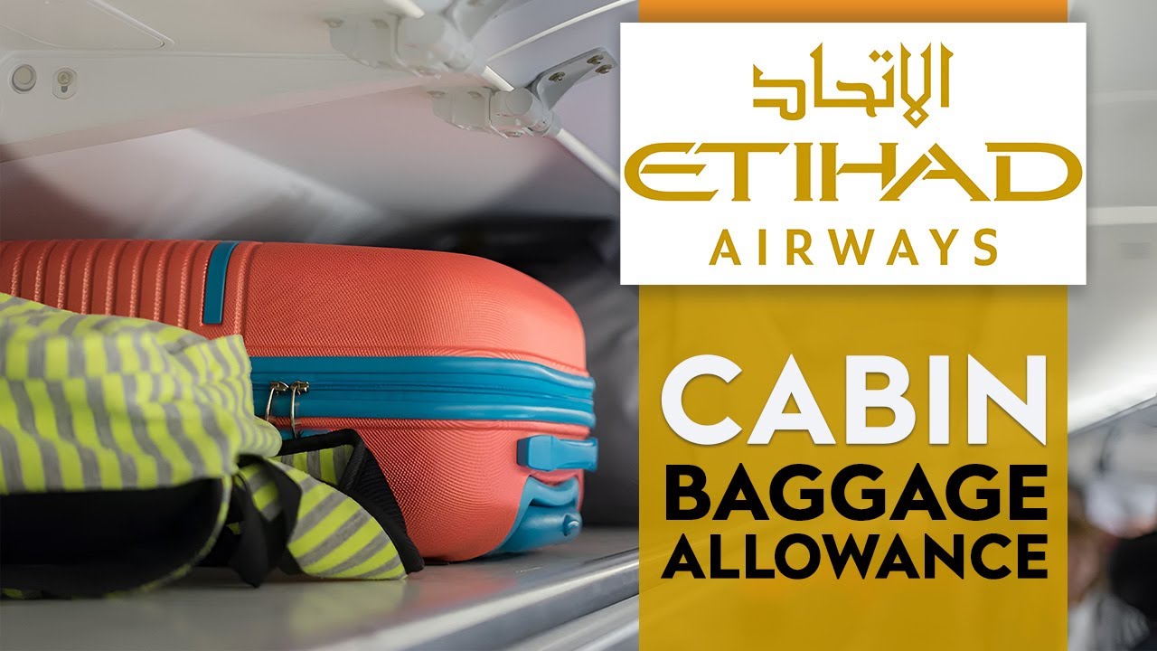 Правила авиакомпании Etihad Airways: размер, вес и норма бесплатного провоза ручной клади