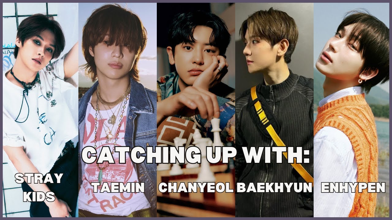 CATCHING UP WITH: STRAY KIDS, TAEMIN, CHANYEOL, BAEKHYUN AND ENHYPEN!!
