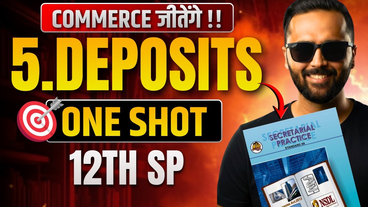 5.Deposits | ONE SHOT | 12th SP | Commerce Jeetenge | Pradeep Giri Sir