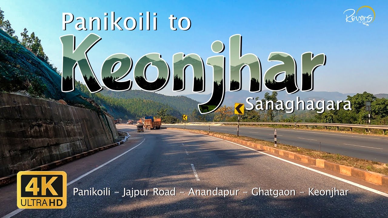 Panikoili to Keonjhar | Sanaghagara | Jajpur Road, Anandapur, Ghatgaon | Odisha - 4K Drive