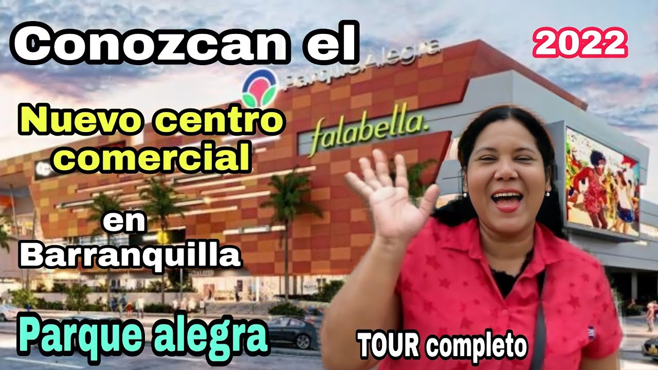 TOUR nuevo centro comercial🥰🥳PARQUE ALEGRA💯💥2022, Barranquilla- Colombia🇨🇴