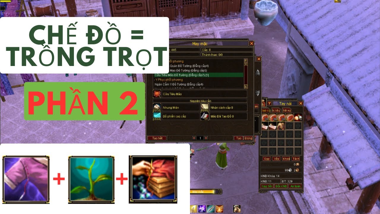 Phần 2-Hướng dẫn chế đồ bằng nghề trồng trọt game Thiên Long bát bộ ( #tlbb  )