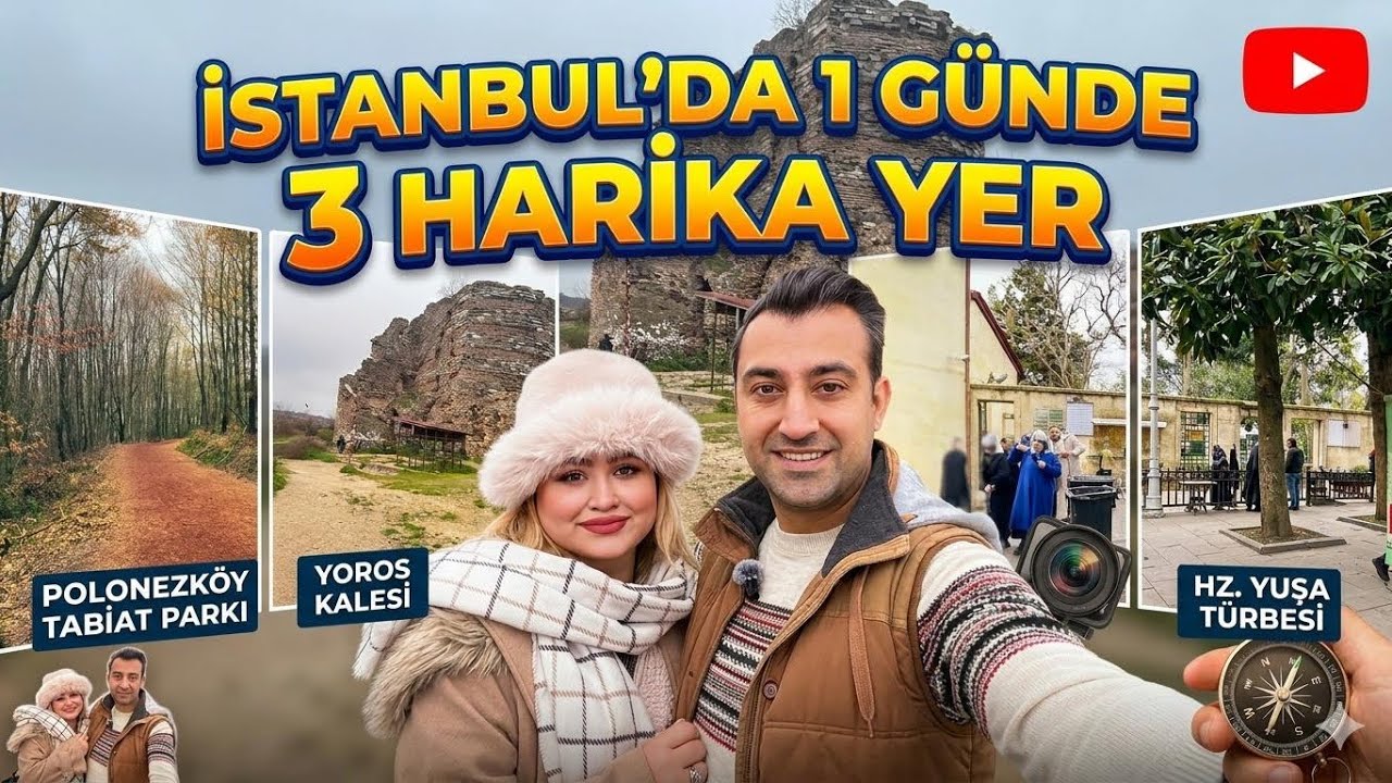 İstanbul’da 1 Günde 3 Muhteşem Rota! | Polonezköy, Yuşa Tepesi & Yoros Kalesi Vlog