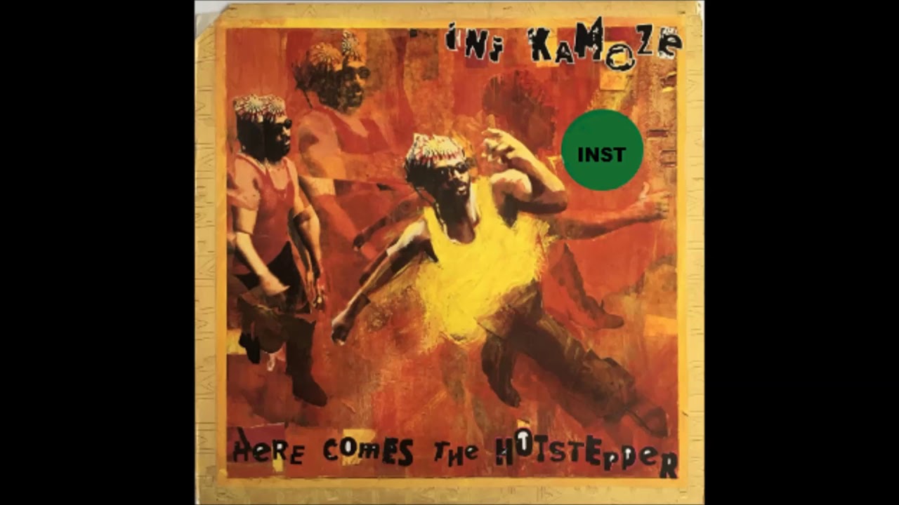 INI KAMOZE  -  HERE COMES THE HOTSTEPPER ( instrumental)