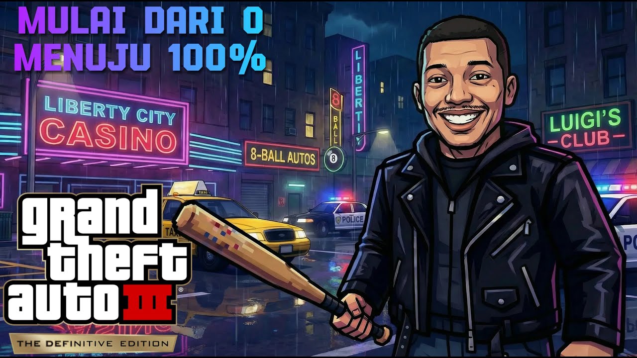 BARU HARI KE 2    - Grand Theft Auto III – The Definitive Edition Indonesia #MenujuGTA6