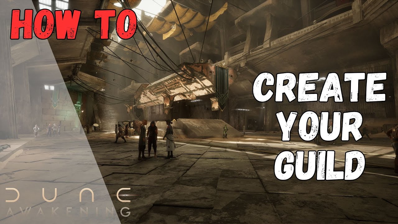 Dune: Awakening - How to create your Guild