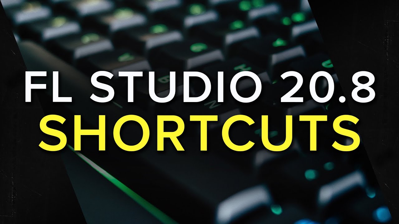My Most Used Shortcuts in FL Studio 20.8