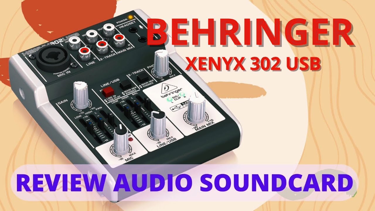 SOUNDCARD BEHRINGER XENYX 302 USB INDONESIA - 302USB MIXER AUDIO SOUNDCARD AUDIO INTERFACE