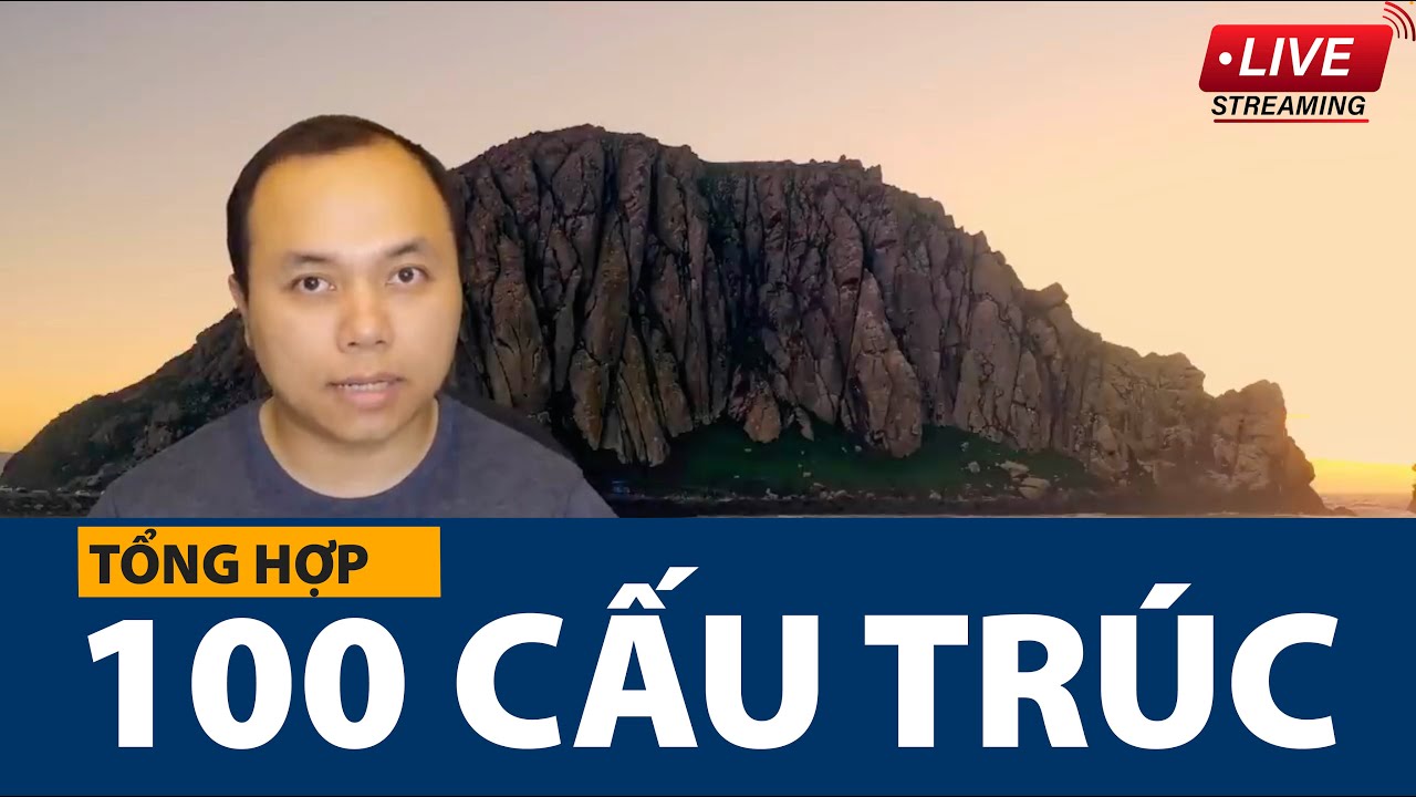 [LIVE] 100 cấu trúc tiếng Anh cơ bản