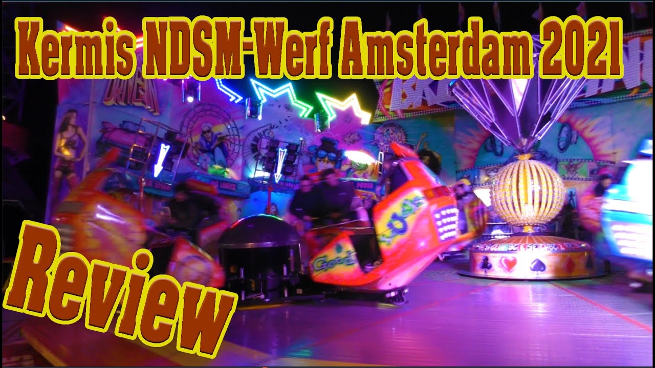 Review Kermis Amsterdam NDSM-Werf 2021