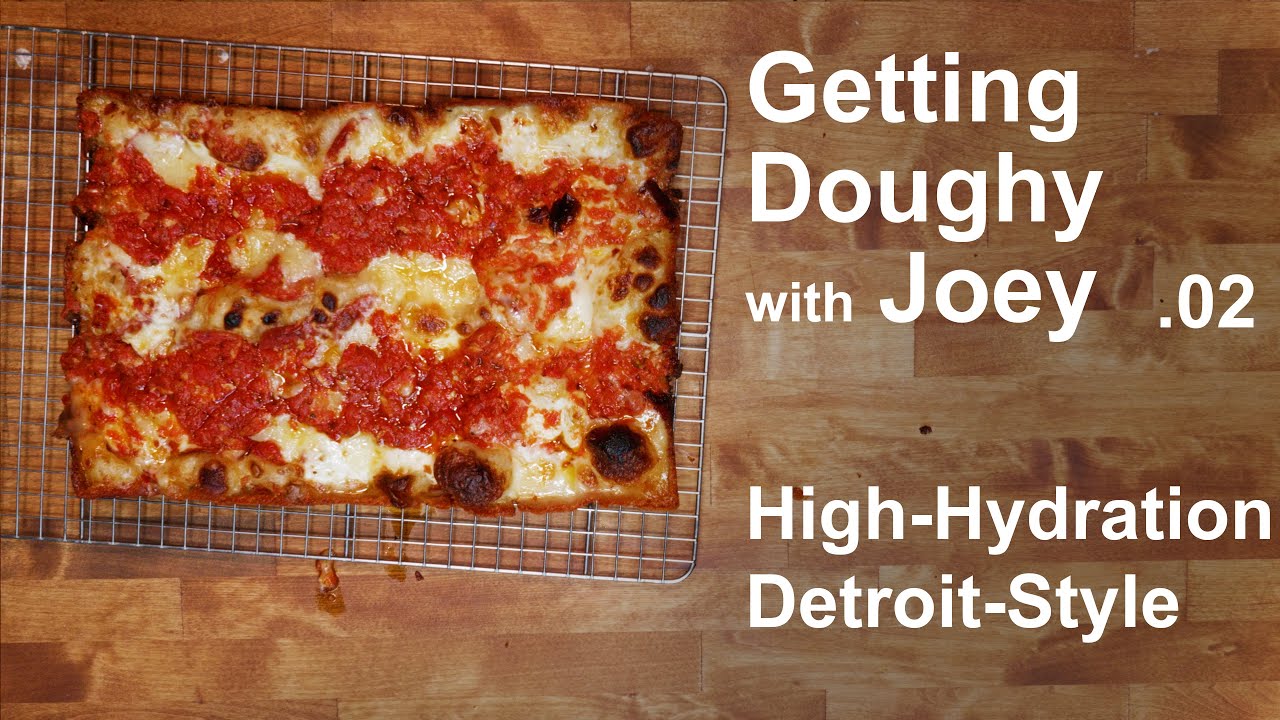 Getting Doughy with Joey: Detroit Pizza (HIGH hydration recipe)