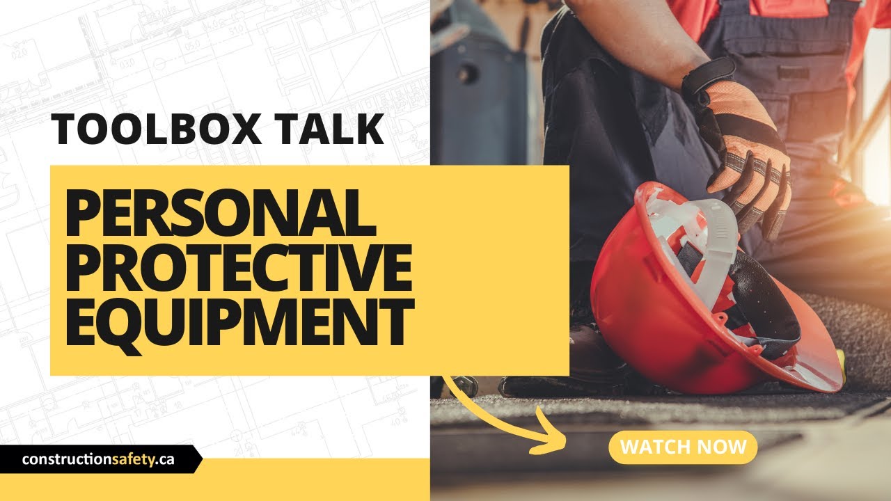 Toolbox Talk - Personal Protective Equipment