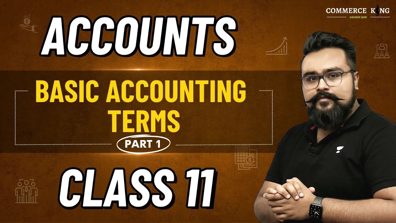 Basic Accounting Terms class 11 Chapter 2 Part 1 Accounts | Accounts adda