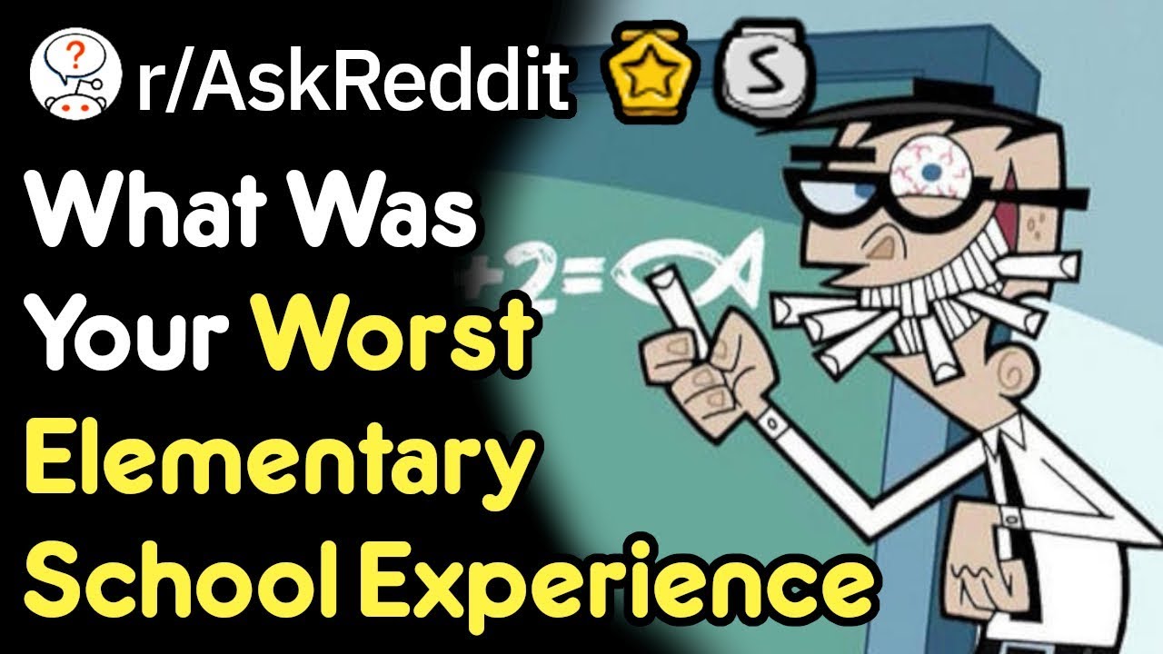 Your Worst Elementary School Moments (School Stories r/AskReddit)