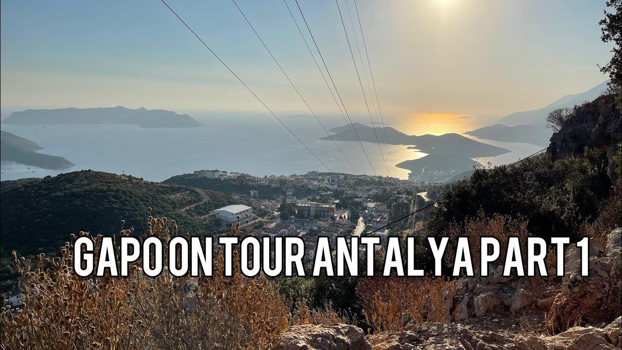 Gapo on Tour  Antalya Part I