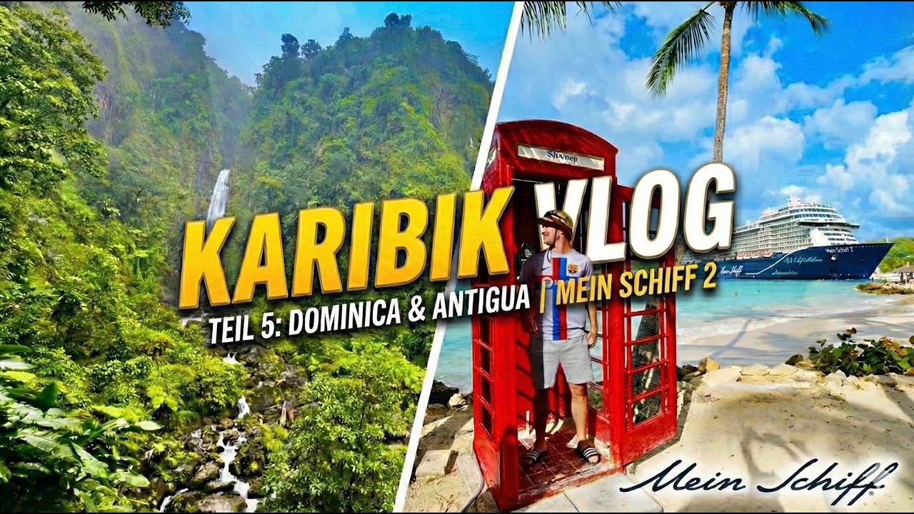 Dominica & Antigua 🌴 | VLOG 5 | Mein Schiff 2 | Karibik Kreuzfahrt