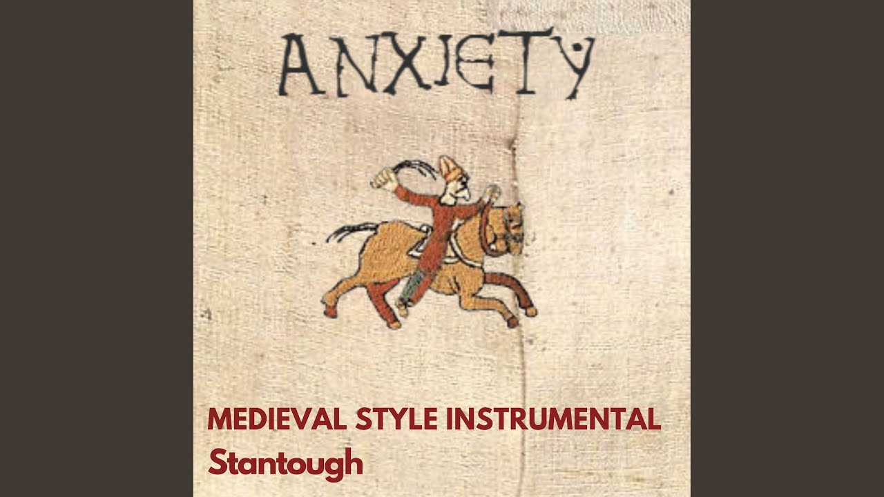 Anxiety - Medieval Style Instrumental
