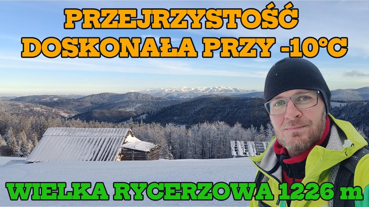Wielka Rycerzowa 1226 m | Przejrzystość doskonała w mroźny dzień | Beskid Żywiecki