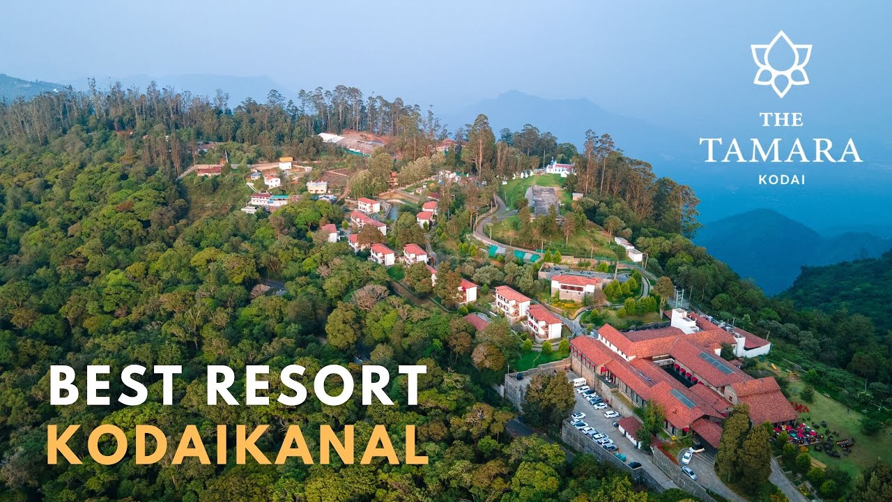 The Tamara Kodai | The Most Luxurious Resort in Kodaikanal  | Luxury Travel in India