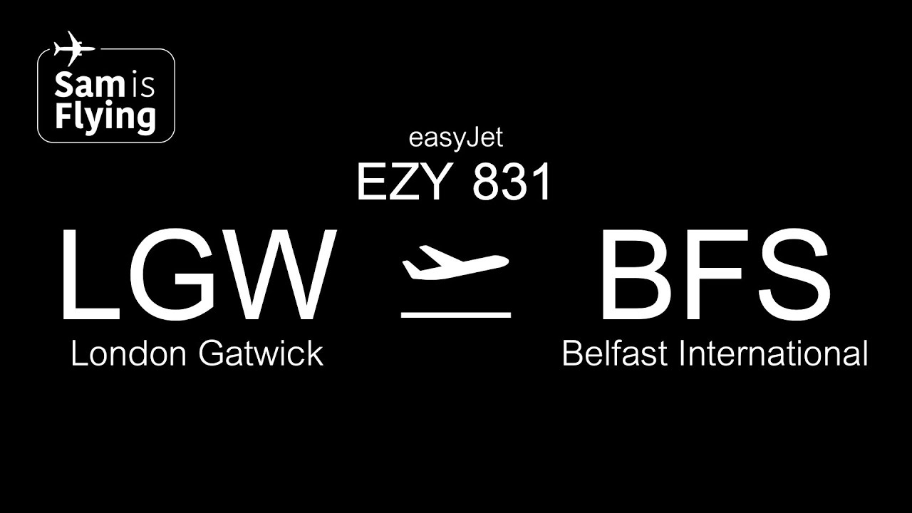 easyJet Airbus A320-214 (WL) | EZY831 | London Gatwick to Belfast | *FULL FLIGHT*