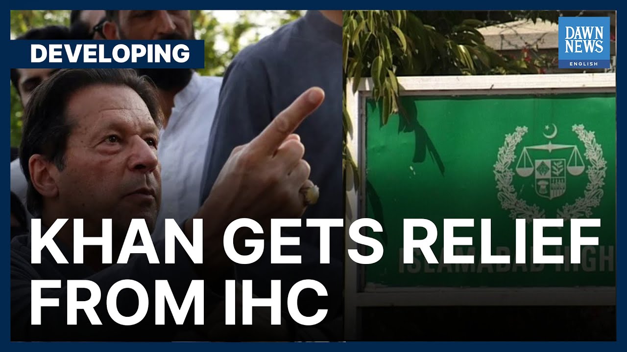 Imran Khan Gets Relief As IHC Quashes Terror Charges | Developing | Dawn News English