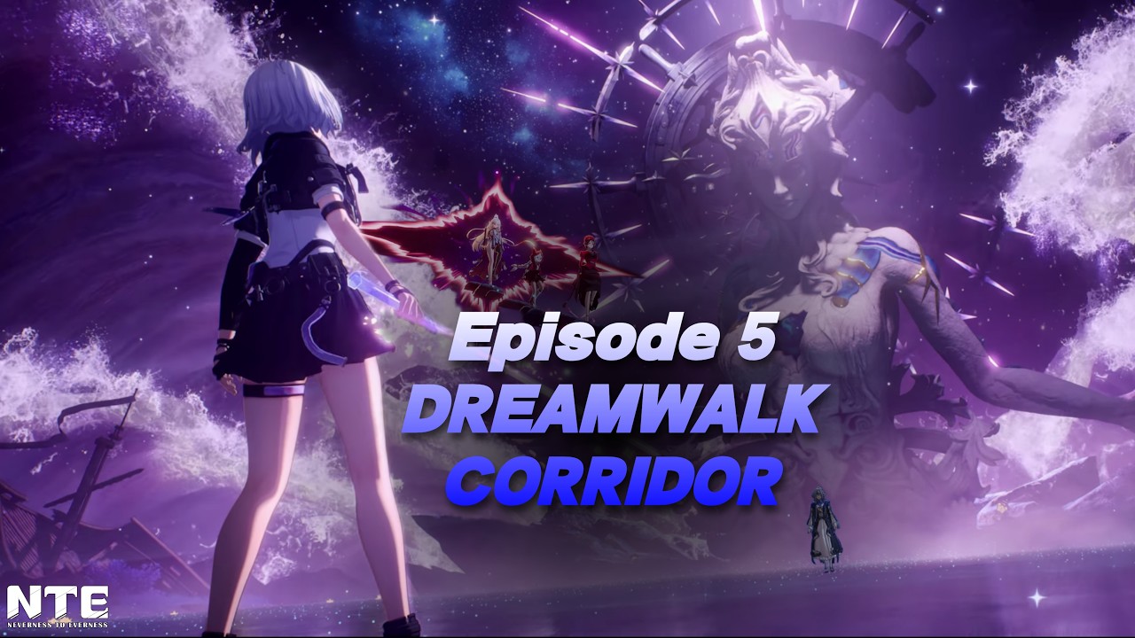 Neverness to Everness 1.1 - Episode 5: Dreamwalk Corridor Full Main Story Quest