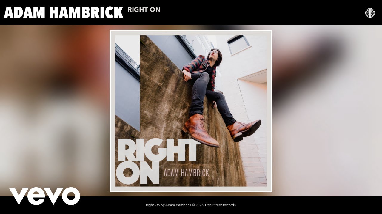 Adam Hambrick - Right On (Official Audio)