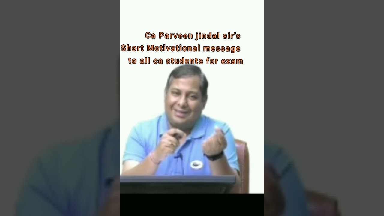 Ca exam Motivation for Ca students ! #short #motivational #video by CA Parveen jindal SIR