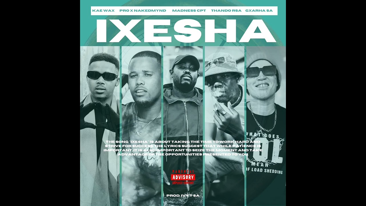 iXesha ft. @ProXnakedmynd, @madnesscpt7784 , @Mr_Nqanda,  @gxarha (Visualizer)