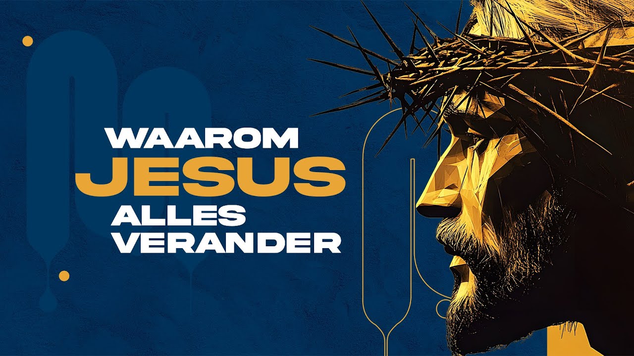 Waarom Jesus alles verander - Beleef Preek #89