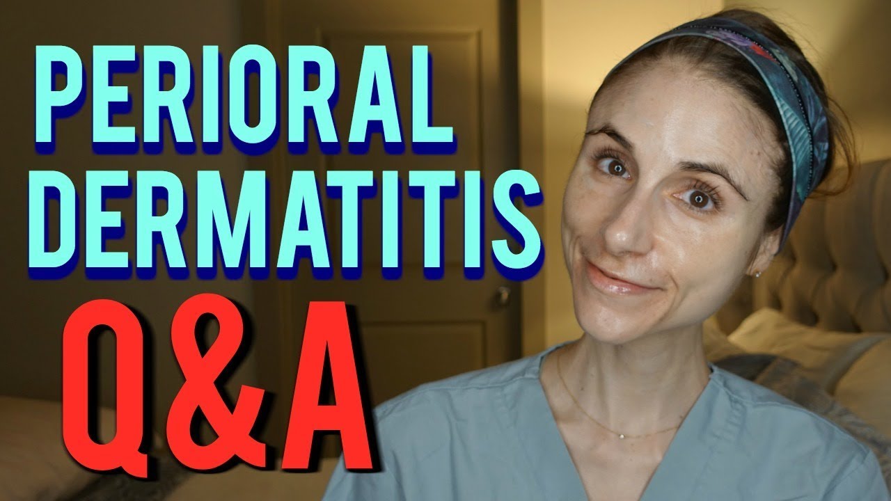 Perioral dermatitis Q&A: tips & things to avoid| Dr Dray