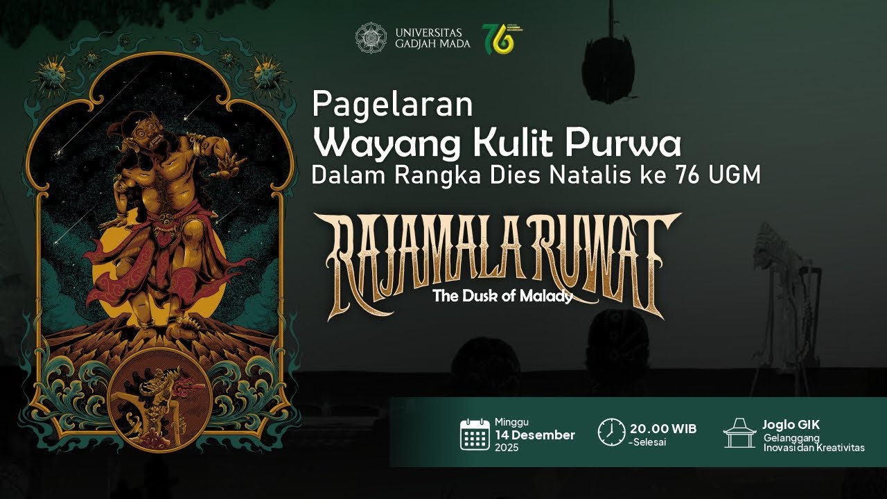 Pagelaran Wayang Kulit “Rajamala Ruwat” Dies Natalis UGM ke-76