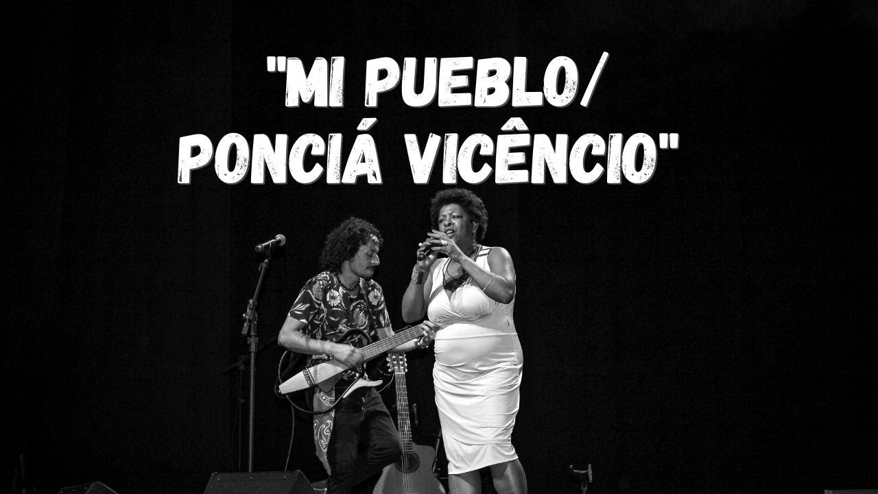 Ricardo Ulpiano feat. Rita SIlva - Mi Pueblo e Ponci&aacute; Vic&ecirc;ncio (ao vivo)