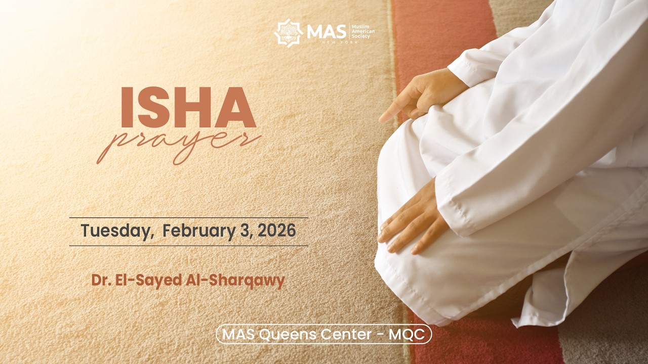 Isha prayer | Dr. El-Sayed Al-Sharqawy | Tuesday, February 3, 2026 | Masjid MQC