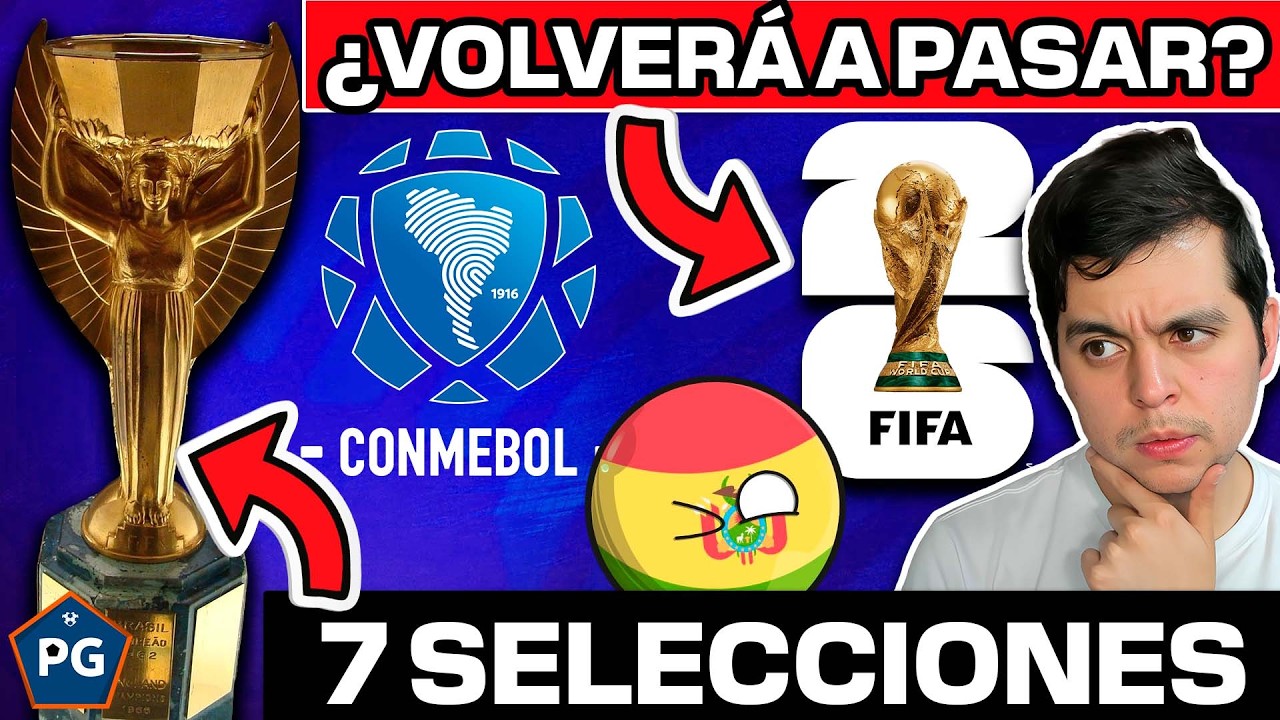 LA ÚNICA VEZ que CLASIFICARON 7 SELECCIONES de CONMEBOL al MUNDIAL ¿VOLVERÁ a PASAR en 2026? 🤔