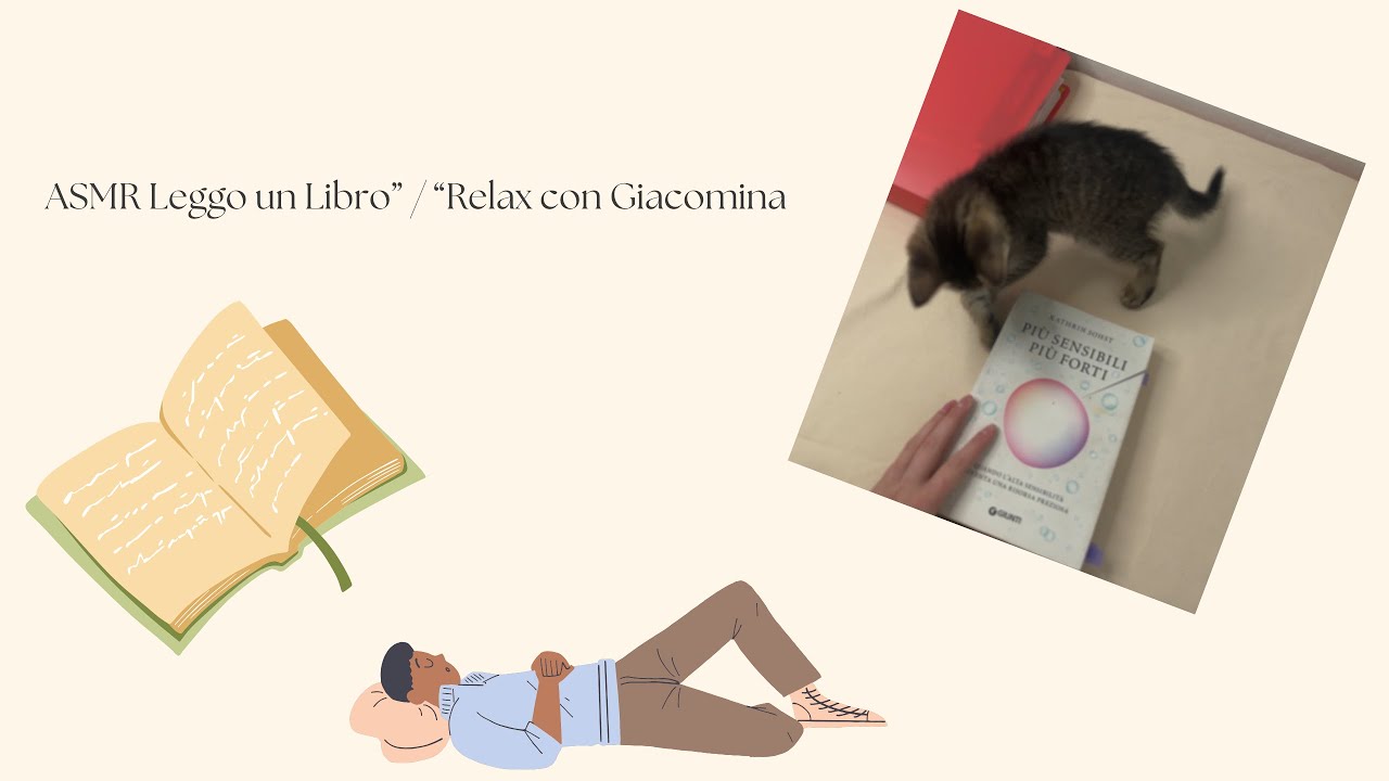 ASMR Leggo un Libro con il Mio Gattino Giacomina | 11 Minuti di Relax con Suoni Calmanti e Sussurri