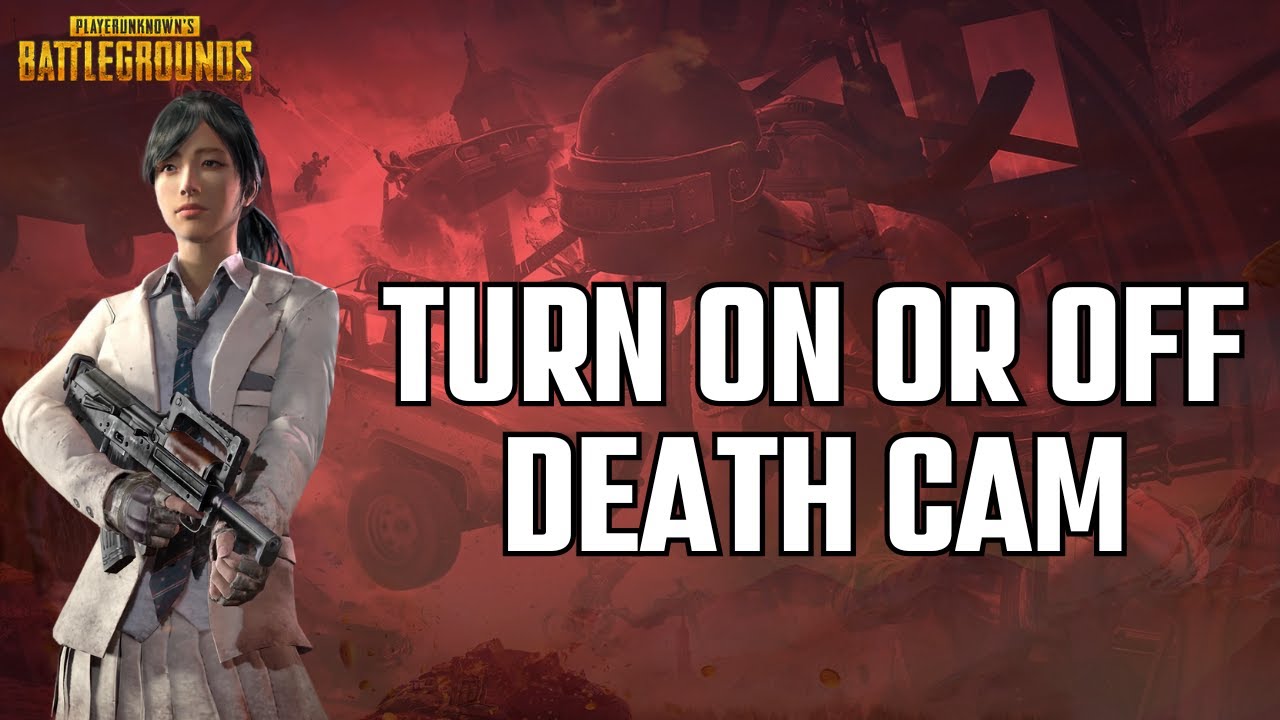 How to Turn On or Turn Off Death Cam in Pubg PC 2024?