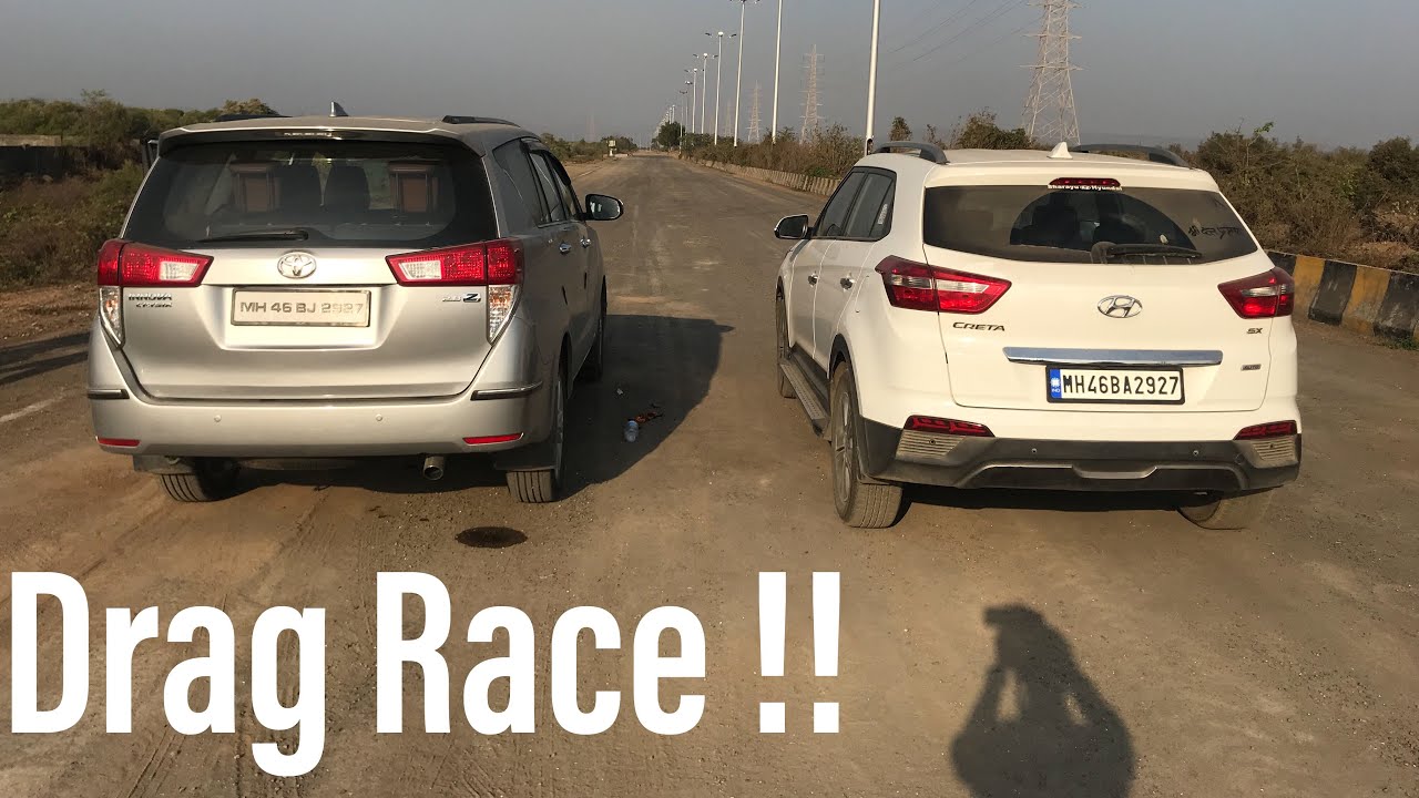 Innova Crysta VS Hyundai Creta | Drag Race !! |