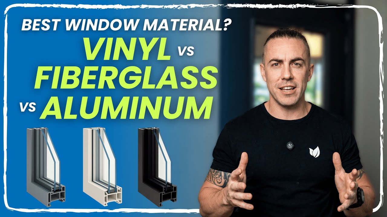 Vinyl vs. Fiberglass vs. Aluminum Windows: Which is Best?