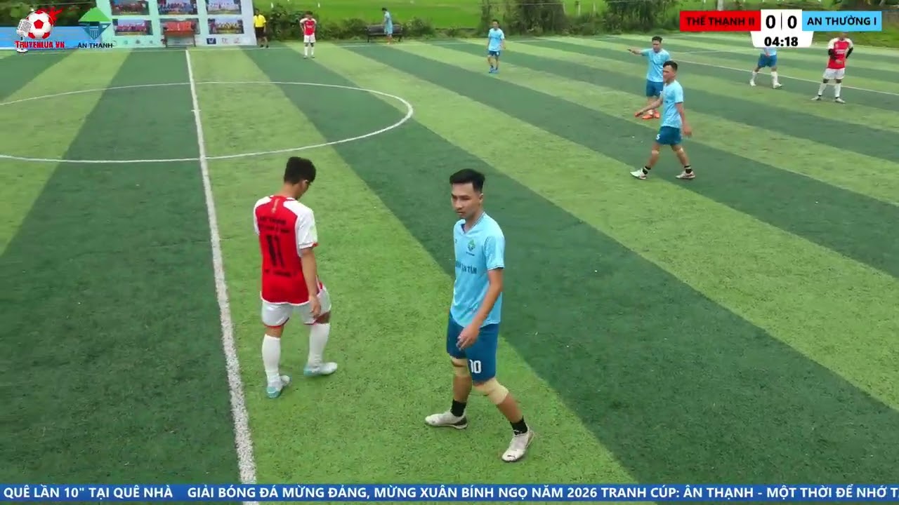 ⚽️THẾ THẠNH II⚔️AN THƯỜNG I