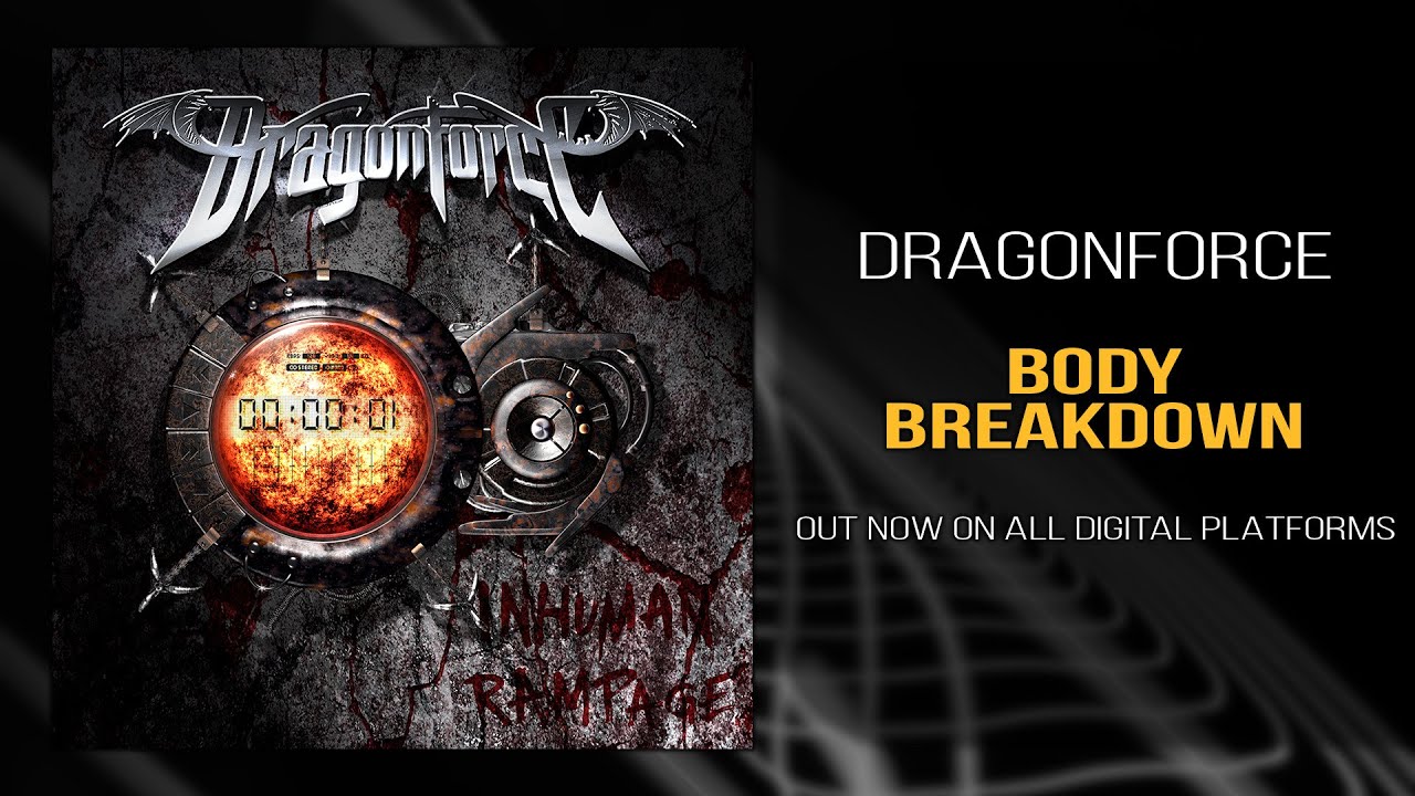 DragonForce - Body Breakdown (Official)
