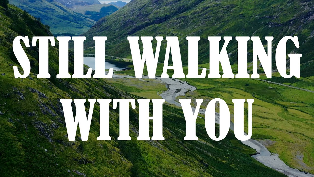 Still Walking with You | True North Worship