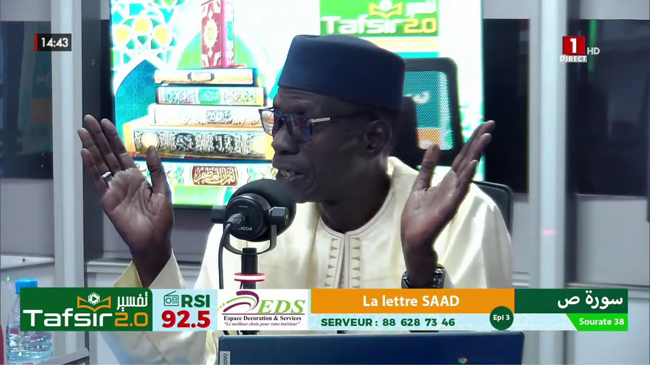 TAFSIR 2.0 : Du 16 JANV 2026 - SAAD- Chap. 38 - Epi 3 - Avec Oustaz TAYIB SOCE