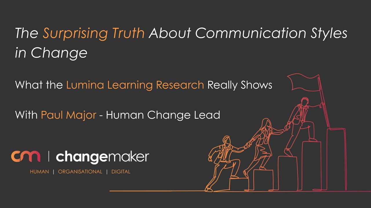 The Surprising Truth About Communication Styles in Change | What the Lumina Learning Research Shows