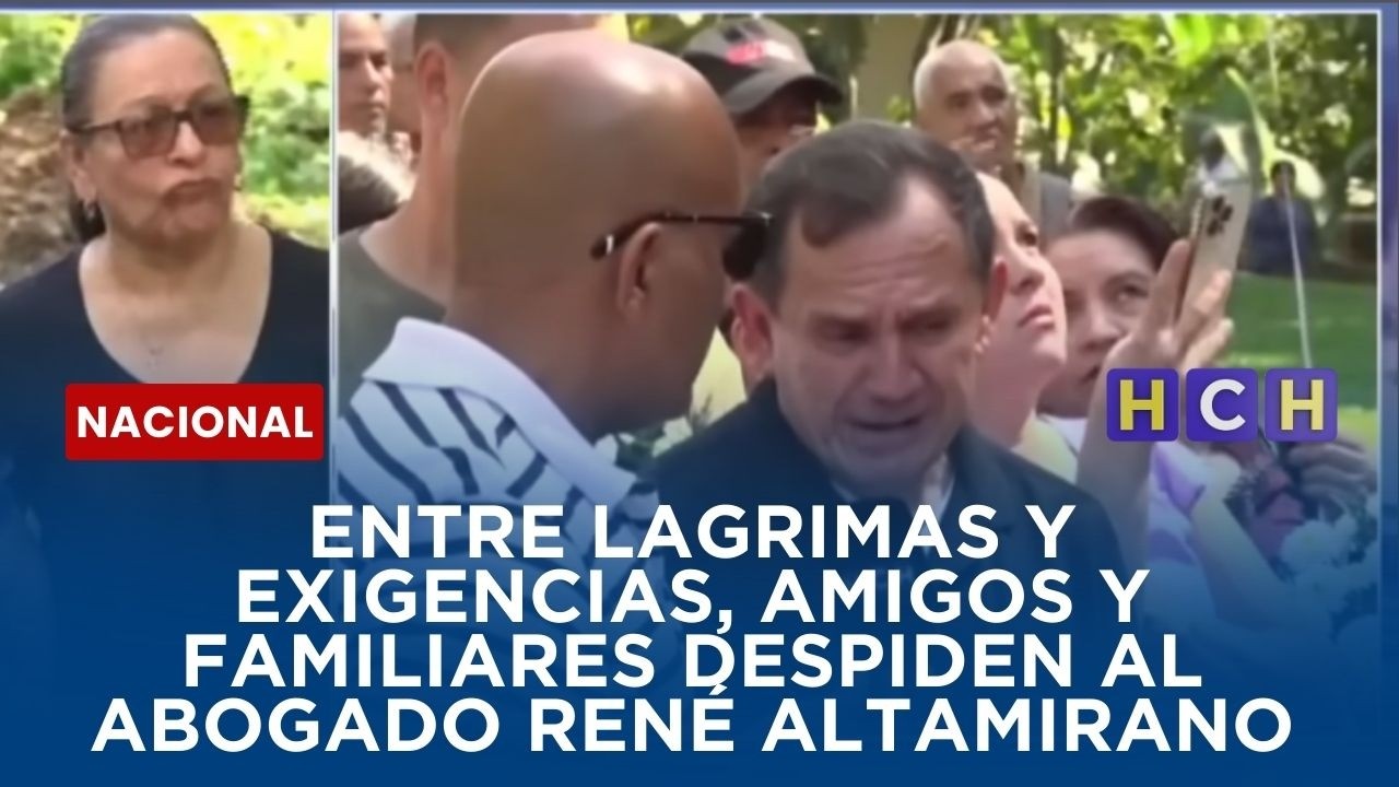 Entre lagrimas y exigencias de justicia, amigos y familiares despiden al abogado René Altamirano