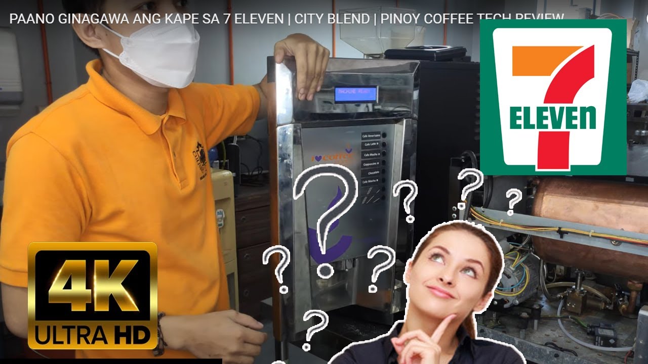 PAANO GINAGAWA ANG KAPE SA 7 ELEVEN | CITY BLEND | PINOY COFFEE TECH REVIEW
