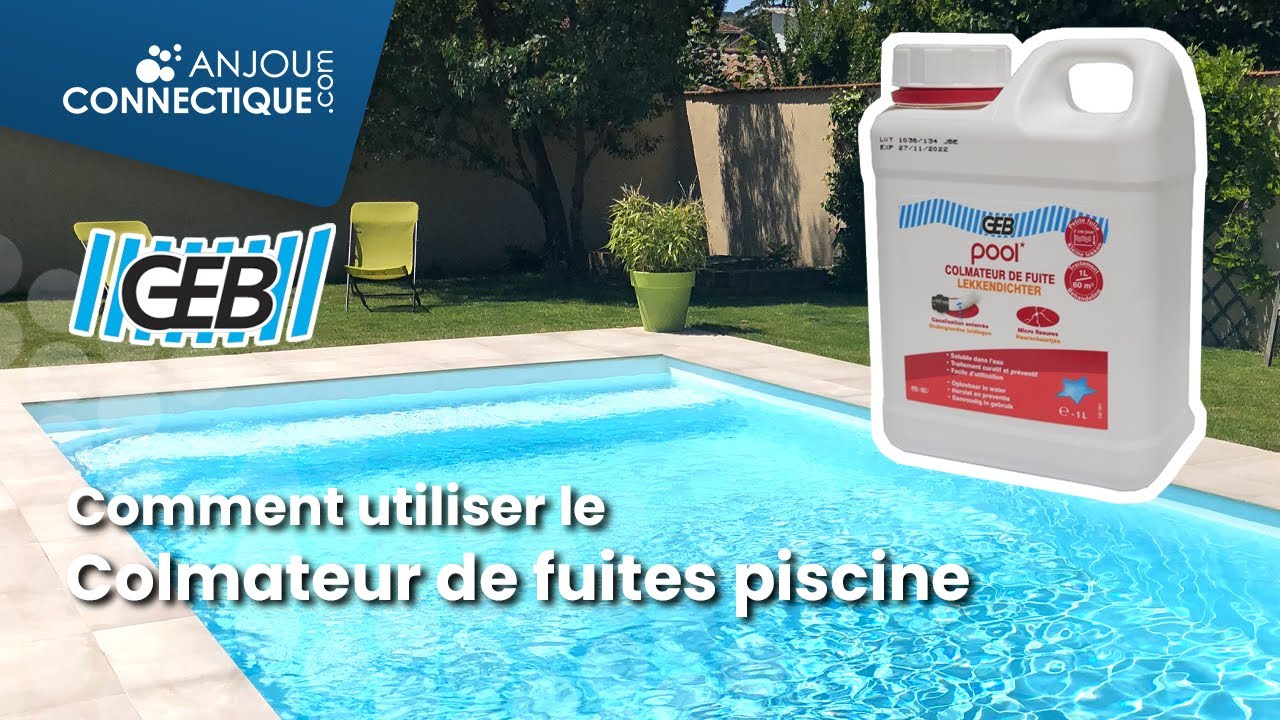 Comment utiliser le colmateur de fuites pour bassin piscine de Geb