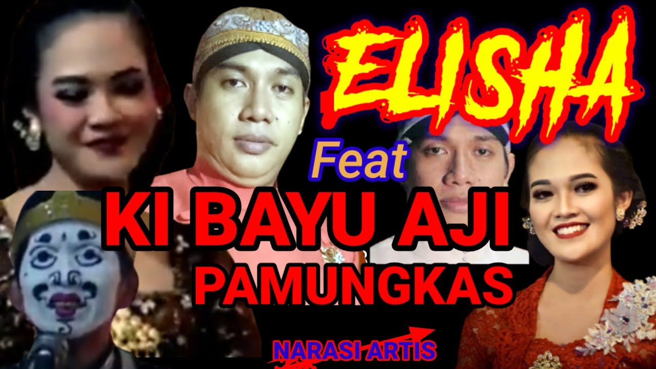 ELISHA Feat KI BAYU AJI PAMUNGKAS | NARASI ARTIS