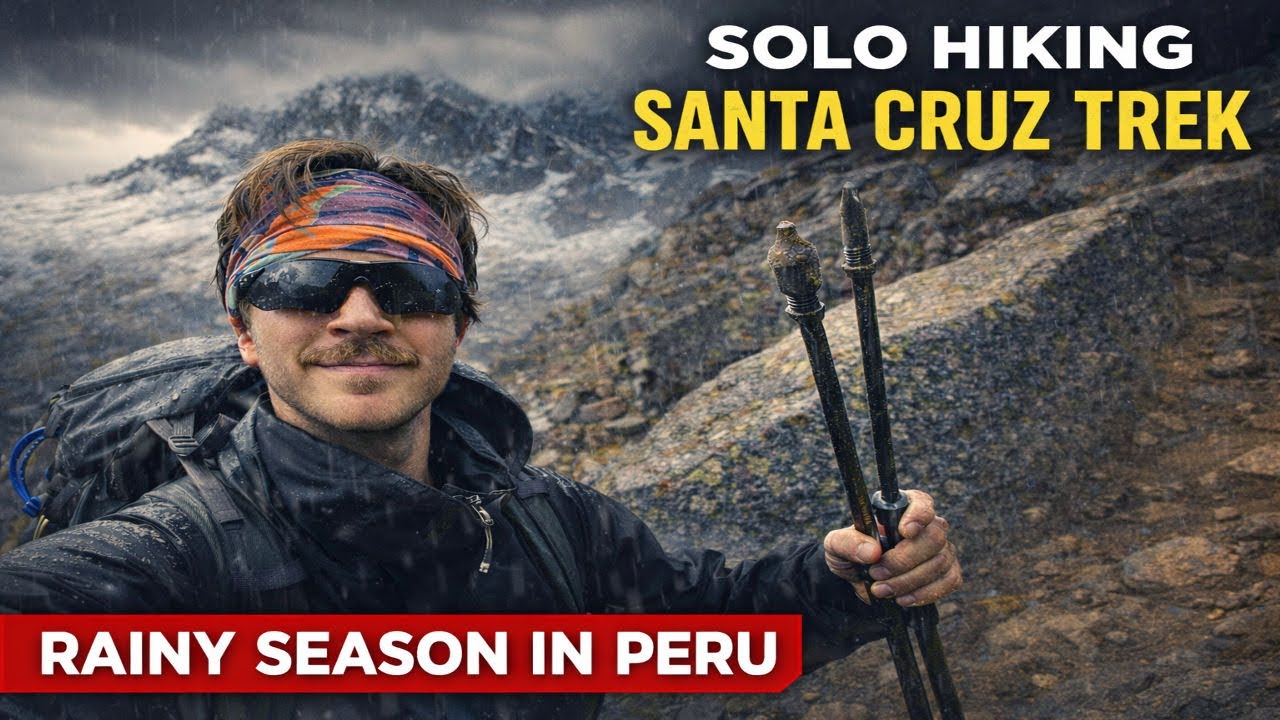Solo Hiking the Santa Cruz Trek in Peru (in Rainy Season)
